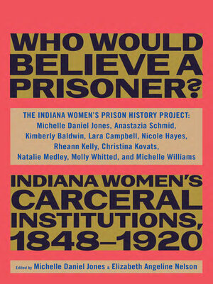cover image of Who Would Believe a Prisoner?